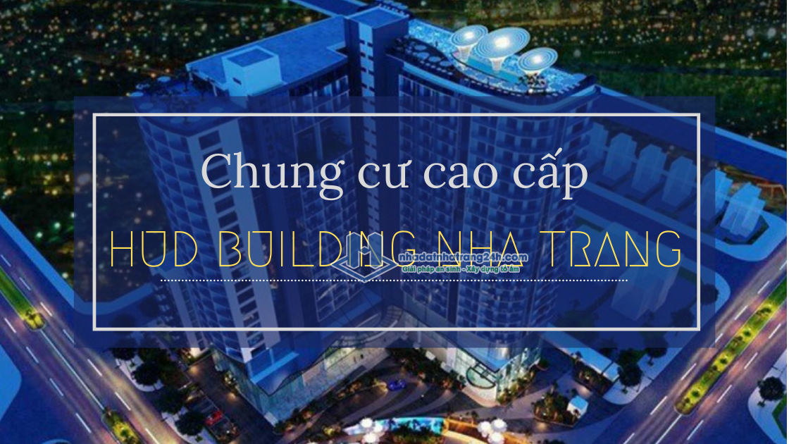 Bán căn hộ Hud Building Nha Trang giá tốt hơn thị trường
